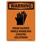 Signmission OSHA WARNING Sign, Wear Gloves While Handling W/ Symbol, 5in X 3.5in Decal, 3.5" W, 5" H, Portrait OS-WS-D-35-V-13725 - alternate 1
